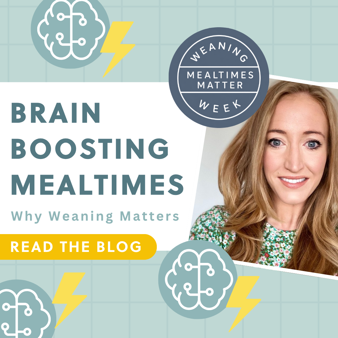 A woman smiling, with "Brain Boosting Mealtimes" text and brain icons, promoting "Weaning Mealtimes Matter Week".