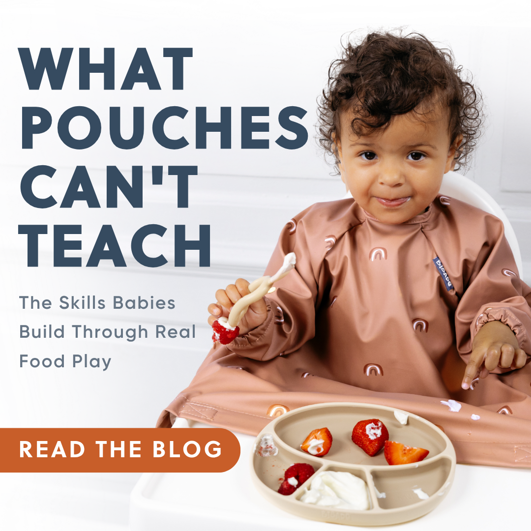 What Pouches Can’t Teach: The Skills Babies Build Through Real Food Play